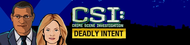 Banner CSI Crime Scene Investigation Deadly Intent
